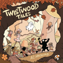 Twistwood Tales by AC Macdonald Hardcover Book