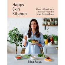 Happy Skin Kitchen by Elisa Rossi Hardcover Book