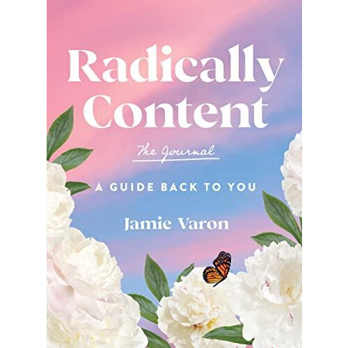 Radically Content The Journal by Jamie Varon Hardcover Book