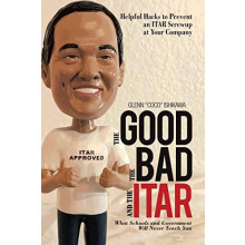 The Good the Bad and the Itar by Glenn Ishikawa Hardcover Book