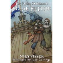 The Flying Dutchman BLEAK FUTURE by Nils Visser Paperback Book