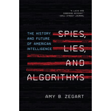 Spies Lies and Algorithms by Amy B. Zegart Paperback Book