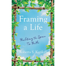 Framing a Life by Roberta S. Kuriloff Paperback Book