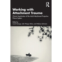 Working with Attachment Trauma Paperback Book