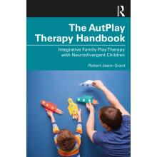 The AutPlay Therapy Handbook by Robert Jason Grant Paperback Book