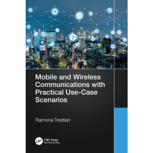 Mobile and Wireless Communications with Practical UseCase Scenarios by