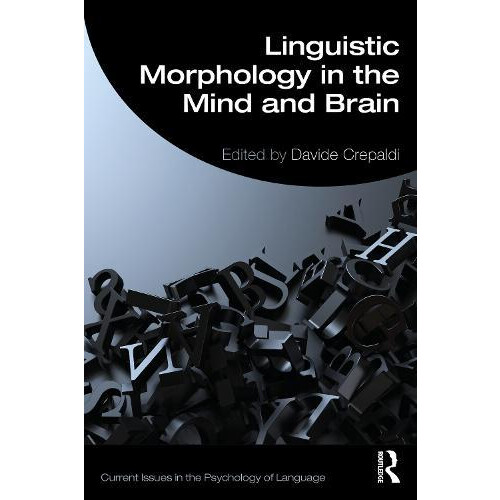 Linguistic Morphology in the Mind and Brain Paperback Book
