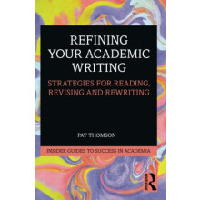 Refining Your Academic Writing by Pat Thomson Paperback Book