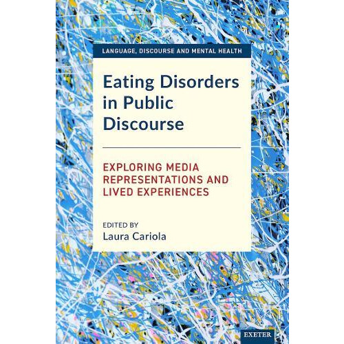 Eating Disorders in Public Discourse Hardcover Book