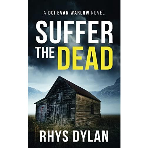 Suffer The Dead by Rhys Dylan Paperback Book
