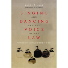 Singing and Dancing Are the Voice of the Law by Bussho Lahn Paperback