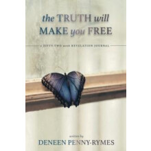The Truth Will Make You book by Deneen PennyRymes Paperback Book