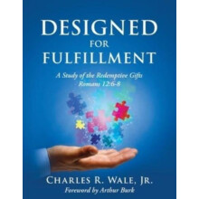 Designed for Fulfillment by Charles R Wale Paperback Book