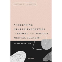 Addressing Health Inequities in People with Serious Mental Illness by