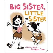 Big Sister Little Sister by LeUyen Pham Hardcover Book