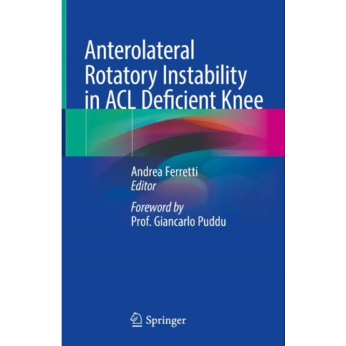 Anterolateral Rotatory Instability in ACL Deficient Knee Hardcover Boo