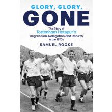 Glory Glory Gone by Samuel Rooke Hardcover Book