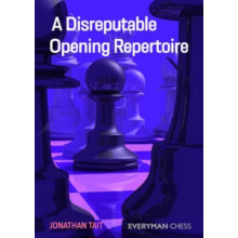A Disreputable Opening Repertoire by Jonathan Tait Paperback Book