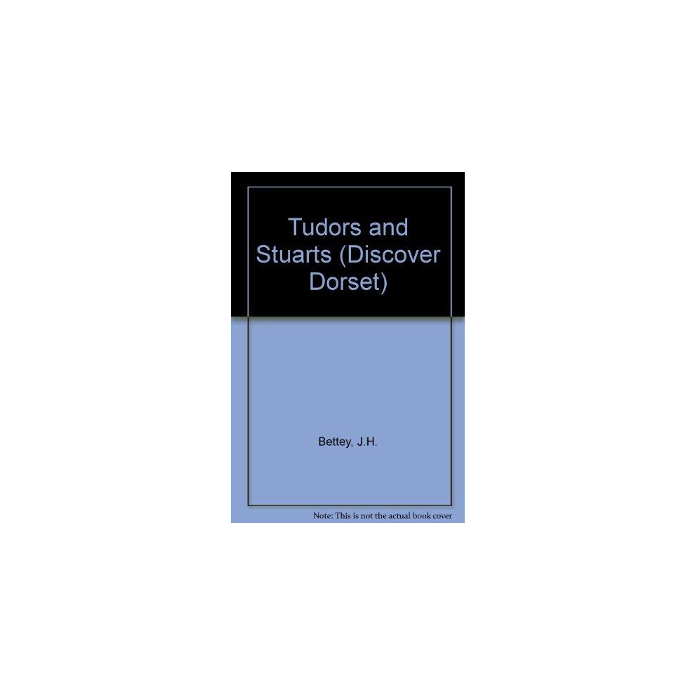 Riachristiecollections Tudors And Stuarts By J. H. Bettey Paperback Book
