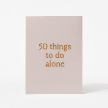 (Book Edition (plus additional stickers)) 50 Things to Do Alone: The Self-Love Challenge + Activity Book