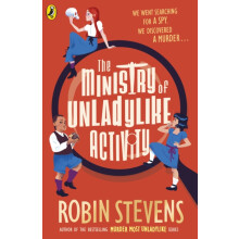 The Ministry of Unladylike Activity by Robin Stevens Paperback Book