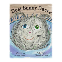 Dust Bunny Dance by Susie M Sivill Hardcover Book