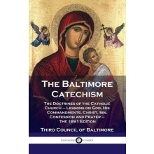 Baltimore Catechism by Third Council of Baltimore Hardcover Book