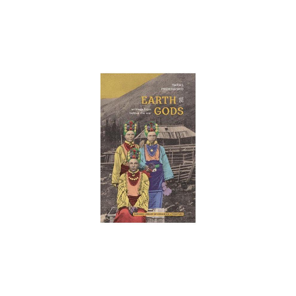 Riachristiecollections Earth Gods By Taras Prokhasko Paperback Book