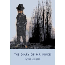 The Diary of Mr. Pinke by Ewald Murrer Paperback Book