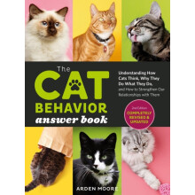 The Cat Behavior Answer Book 2nd Edition by Arden Moore Paperback Book