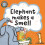 Elephant Makes A Smell by Noodle Juice Other Book 1
