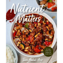 Nutrient Matters by SARAH ABDULAZIZ Hardcover Book