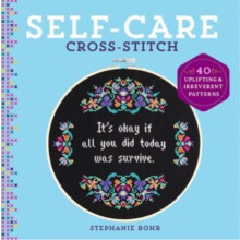 SelfCare CrossStitch by Stephanie Rohr Hardcover Book
