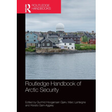 Routledge Handbook of Arctic Security Paperback Book