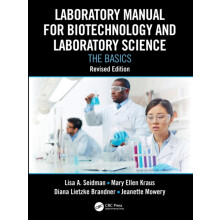Laboratory Manual for Biotechnology and Laboratory Science by Jeanette