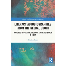 Literacy Autobiographies from the Global South by Yang Shizhou Purdue