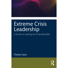 Extreme Crisis Leadership by Charles Casto Paperback Book