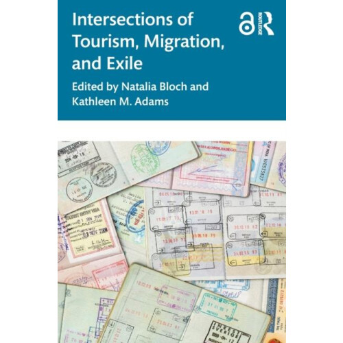 Intersections of Tourism Migration and Exile Paperback Book