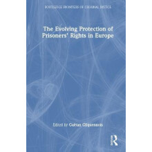 The Evolving Protection of Prisoners Rights in Europe Hardcover Book