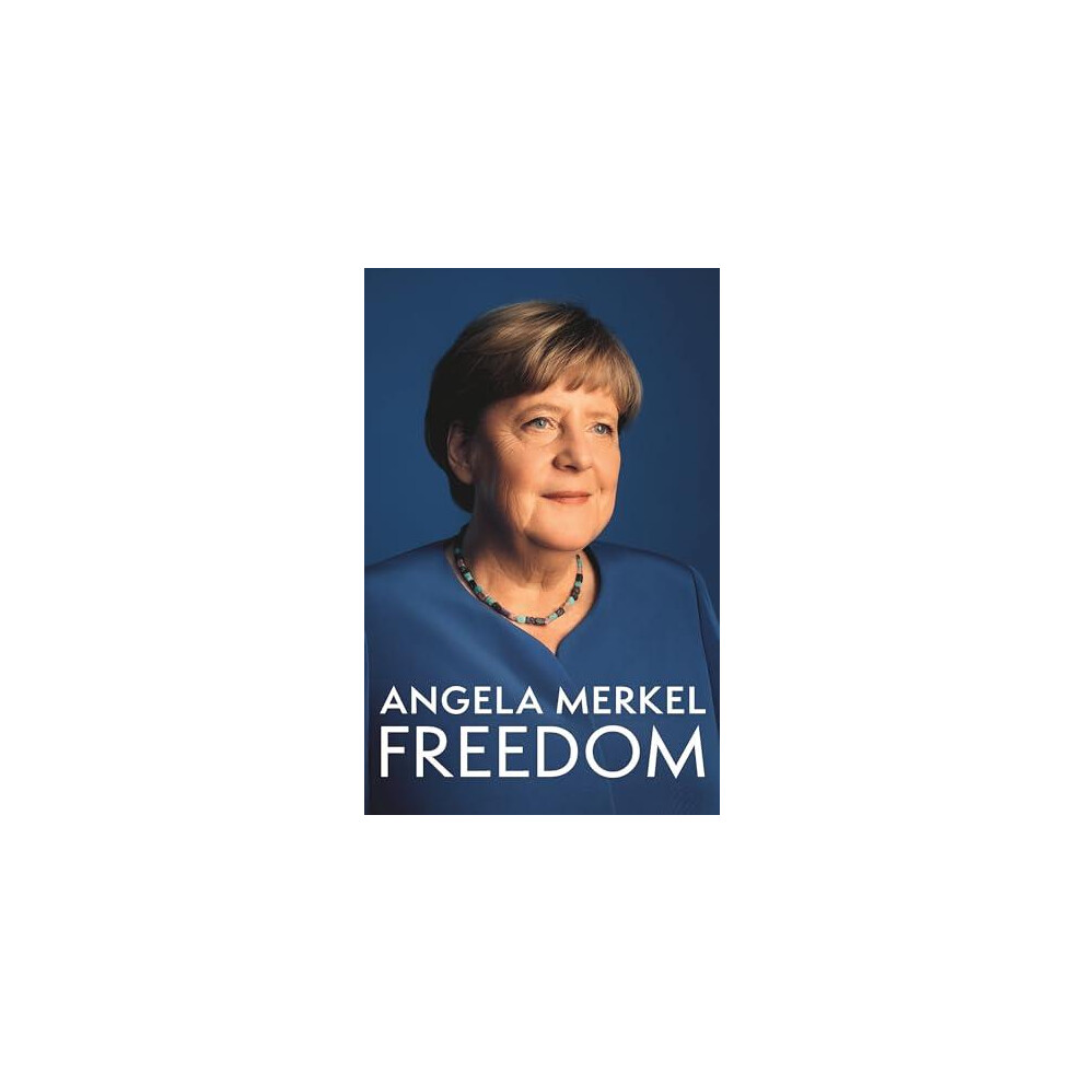 Riachristiecollections Freedom By Angela Merkel Hardcover Book