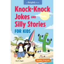 KnockKnock Jokes and Silly Stories for Kids by May B. May B. Gigglin G