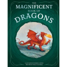 The Magnificent Book of Dragons by Stella Caldwell Hardcover Book