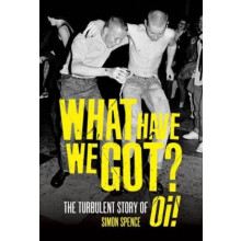 What Have We Got by Simon Spence Paperback Book