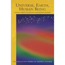 Universe Earth Human Being by Rudolf Steiner Paperback Book