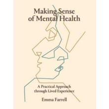 Making Sense of Mental Health by Emma Farrell Paperback Book