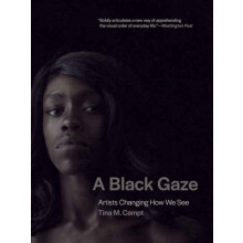 A Black Gaze by Tina M. Campt Paperback Book