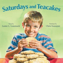 Saturdays and Teacakes by Lester L. Laminack Paperback Book
