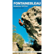 Fontainebleau Bouldering Off-piste: At Grade 6 and Above