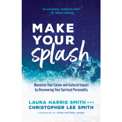 Make Your Splash Maximize Your Career and Cultural Impact by Discoveri
