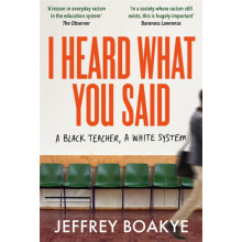 I Heard What You Said by Jeffrey Boakye Paperback Book
